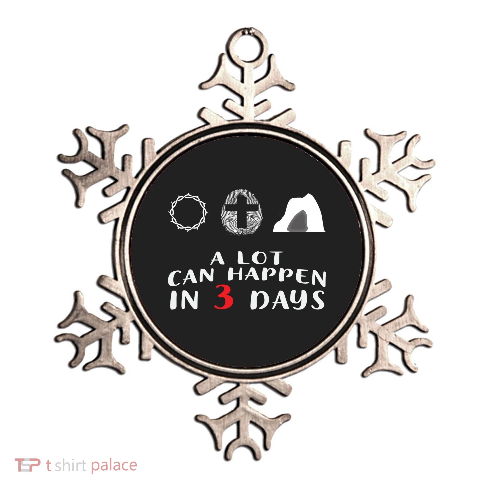 Good Friday To Easter Sunday A Lot Can Happen In 3 Days Gift Ornament