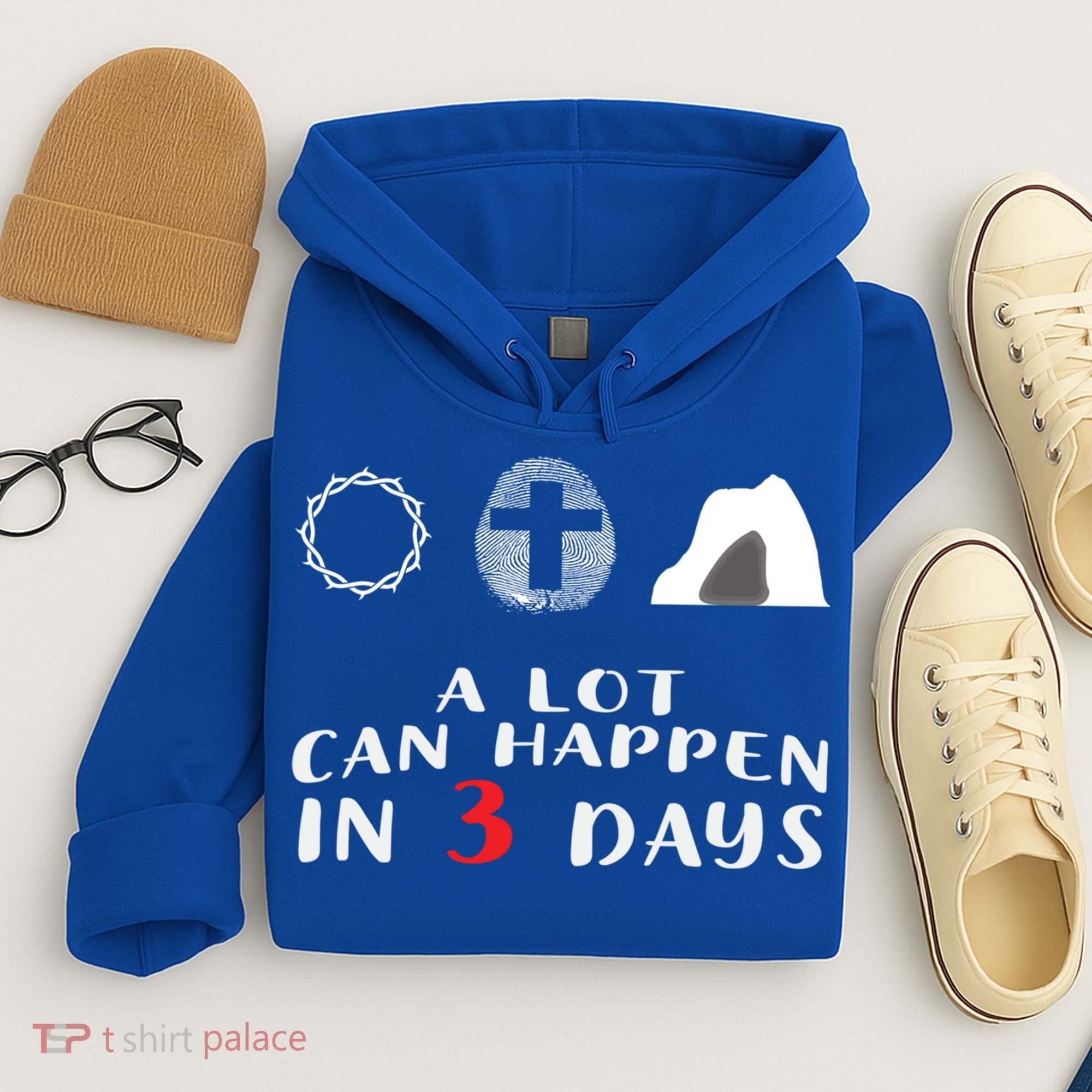 Good Friday To Easter Sunday A Lot Can Happen In 3 Days Gift Hoodie