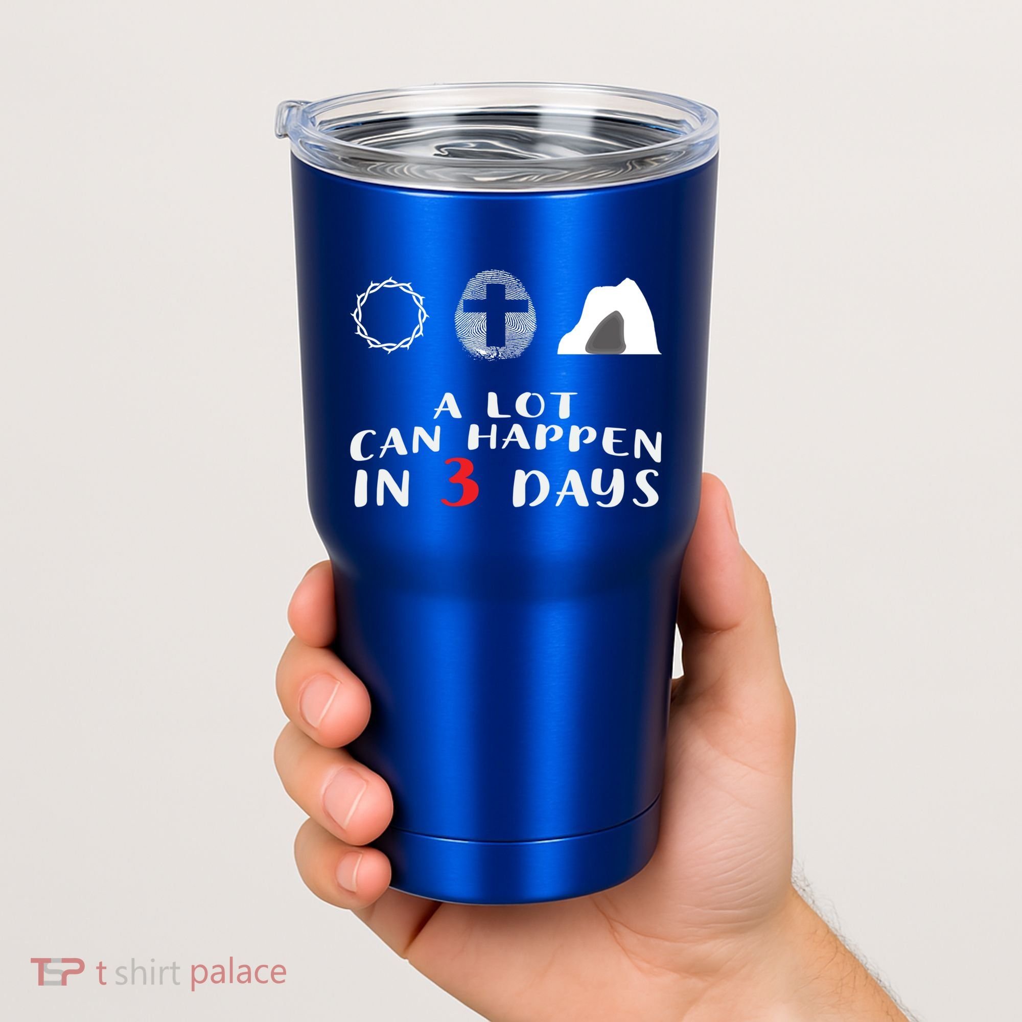 Good Friday To Easter Sunday A Lot Can Happen In 3 Days Gift Tumbler