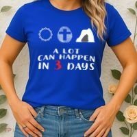 Good Friday To Easter Sunday A Lot Can Happen In 3 Days Gift Women's T-Shirt thumb 2