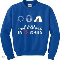Good Friday To Easter Sunday A Lot Can Happen In 3 Days Gift Kids Sweatshirt thumb 0