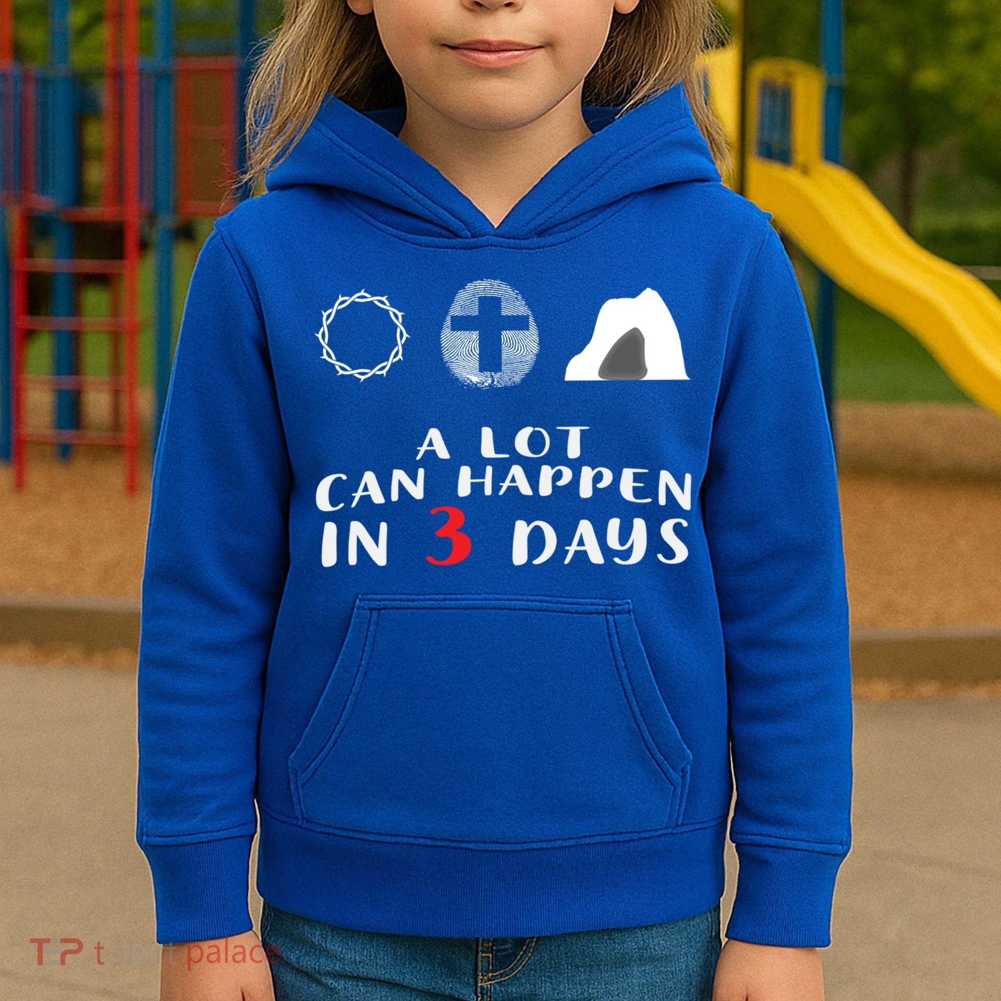 Good Friday To Easter Sunday A Lot Can Happen In 3 Days Gift Kids Hoodie