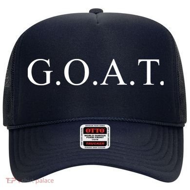 GOAT For The Greatest Of All Time GOAT Hat