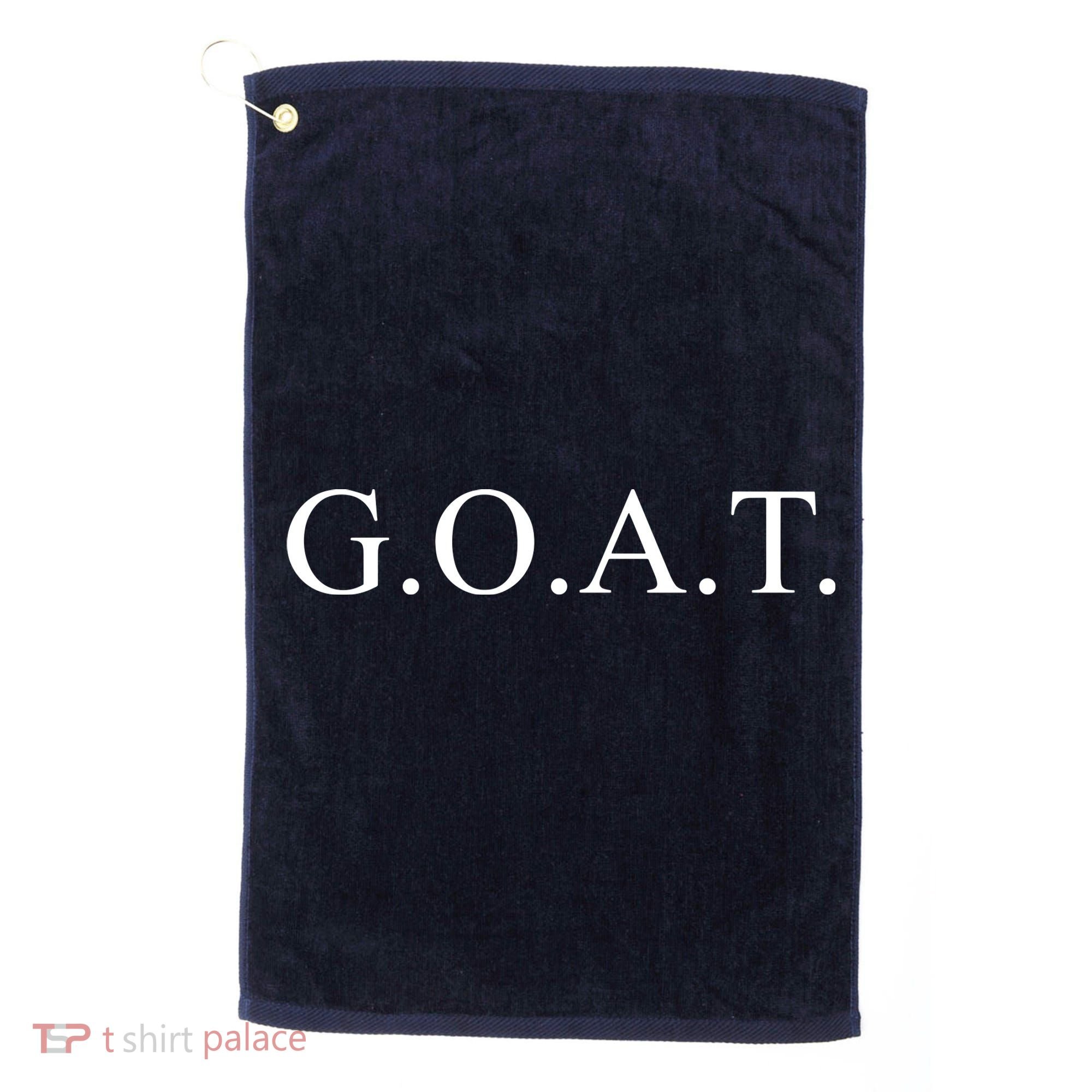 GOAT For The Greatest Of All Time GOAT Golf Towel