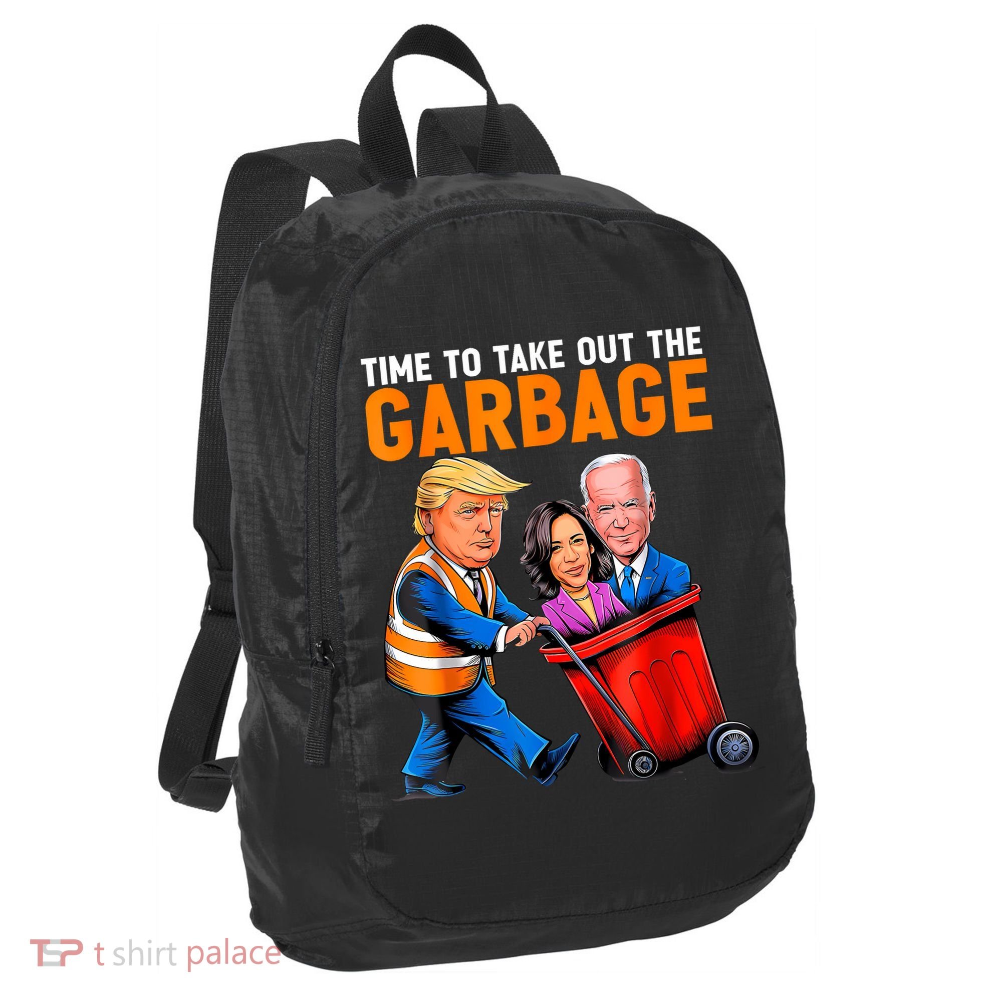 Garbage For Trump 2024 Funny Time To Take Out Garbage Biden Port Authority Crush Ripstop Backpack