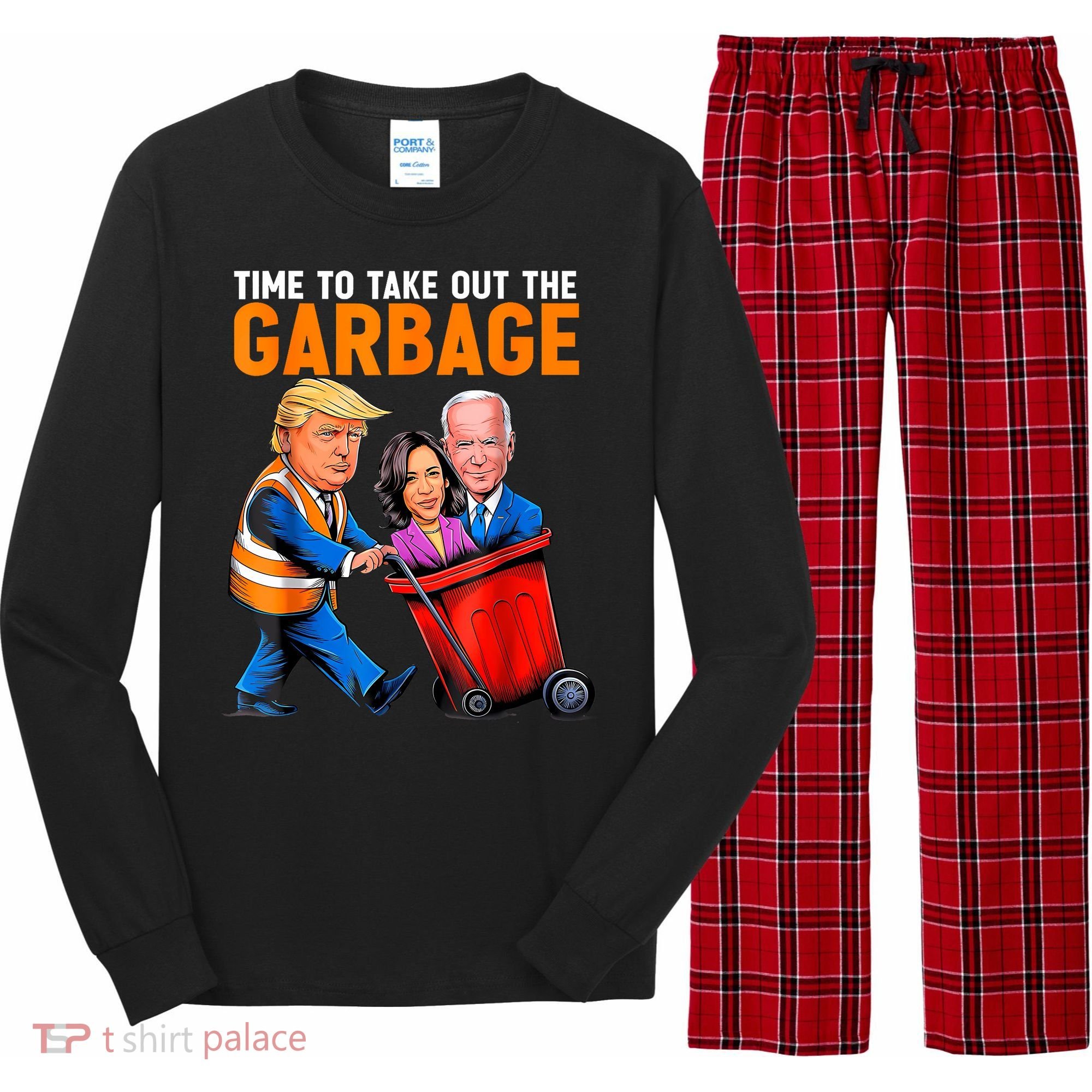 Garbage For Trump 2024 Funny Time To Take Out Garbage Biden Long Sleeve Pajama Set
