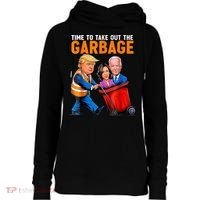 Garbage For Trump 2024 Funny Time To Take Out Garbage Biden Womens Funnel Neck Pullover Hood thumb 0
