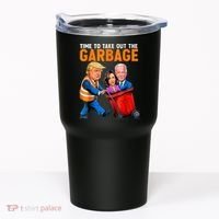 Garbage For Trump 2024 Funny Time To Take Out Garbage Biden Tumbler thumb 0