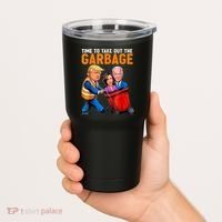 Garbage For Trump 2024 Funny Time To Take Out Garbage Biden Tumbler thumb 2