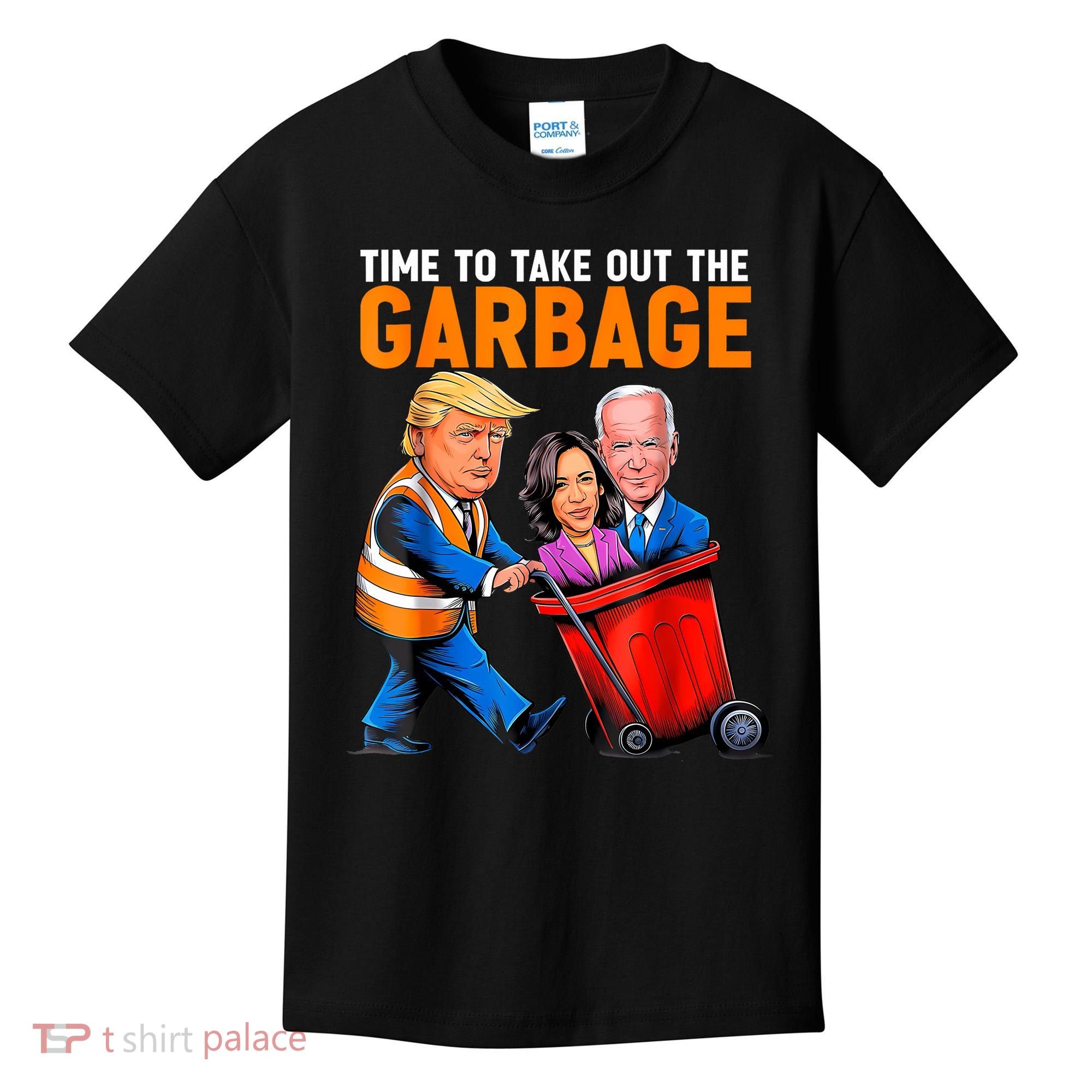 Garbage For Trump 2024 Funny Time To Take Out Garbage Biden Kids T-Shirt