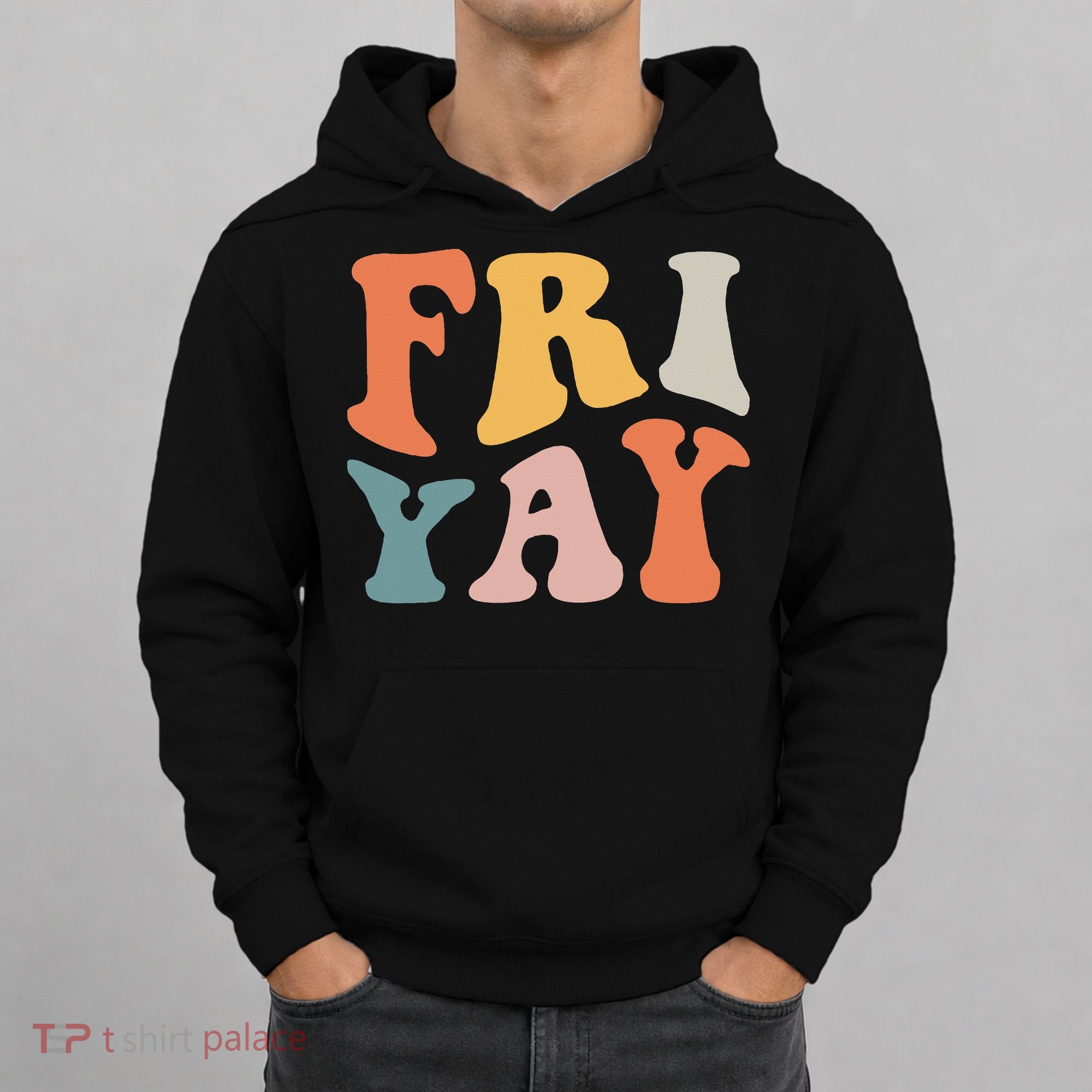 Groovy FriYay! Teachers Weekend Day Of The Week Teachers Hoodie