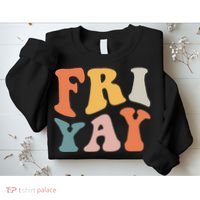 Groovy FriYay! Teachers Weekend Day Of The Week Teachers Sweatshirt thumb 2