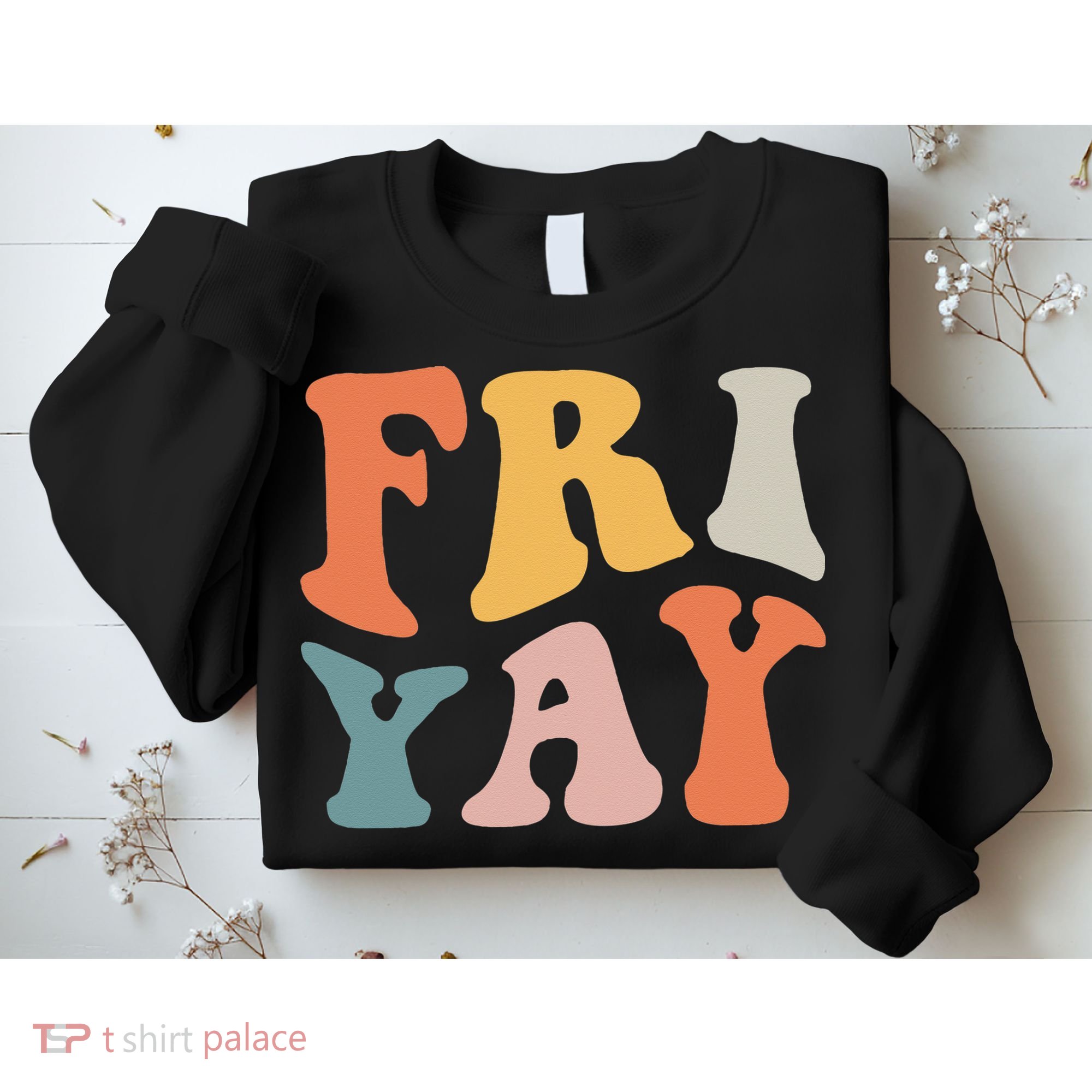 Groovy FriYay! Teachers Weekend Day Of The Week Teachers Sweatshirt