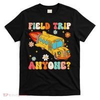 Groovy Field Trip Anyone School Bus Driver Yellow Bus Driver T-Shirt thumb 0