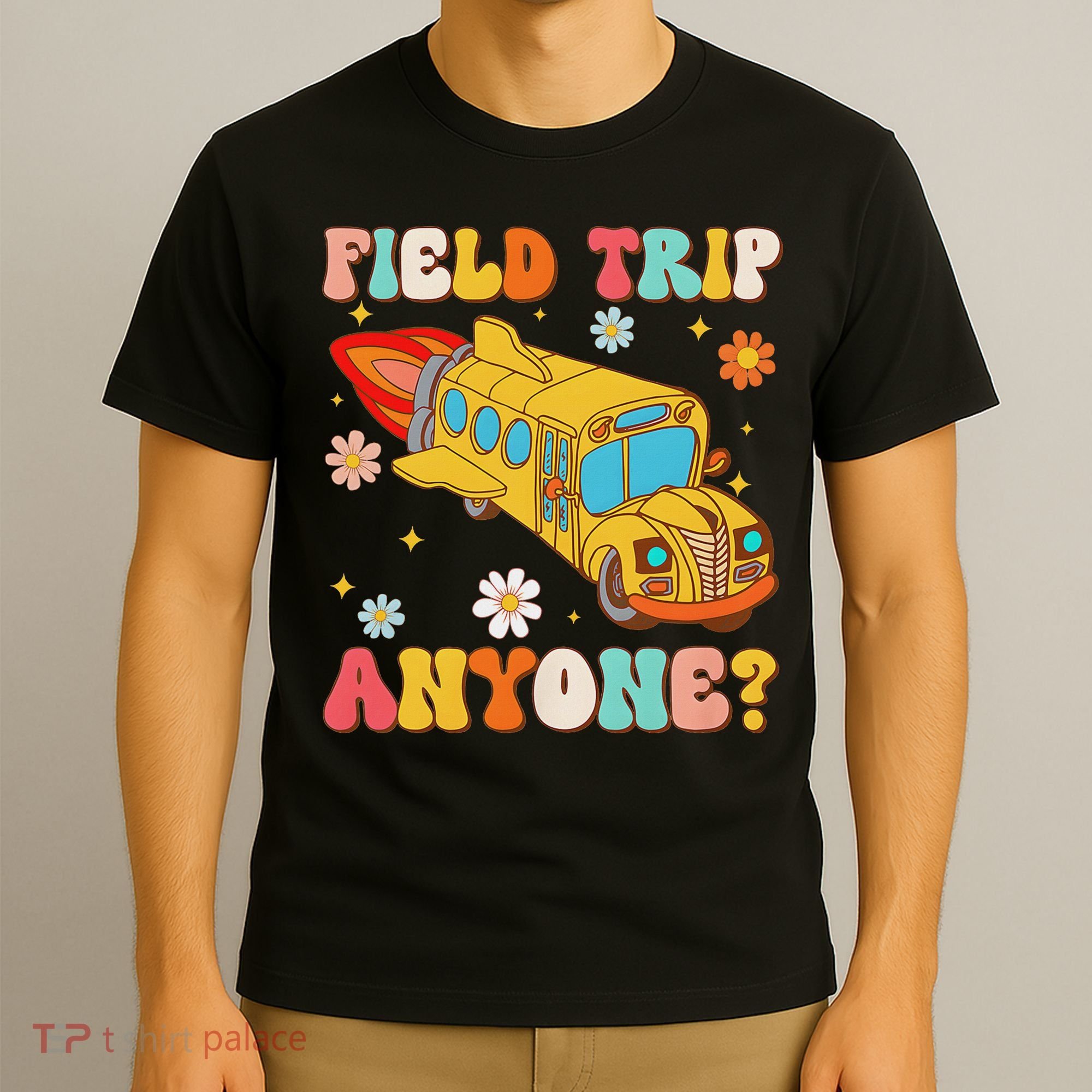 Groovy Field Trip Anyone School Bus Driver Yellow Bus Driver T-Shirt