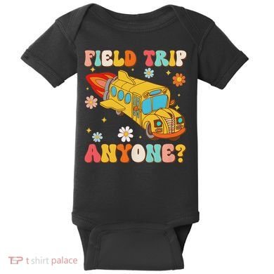 Groovy Field Trip Anyone School Bus Driver Yellow Bus Driver Baby Bodysuit