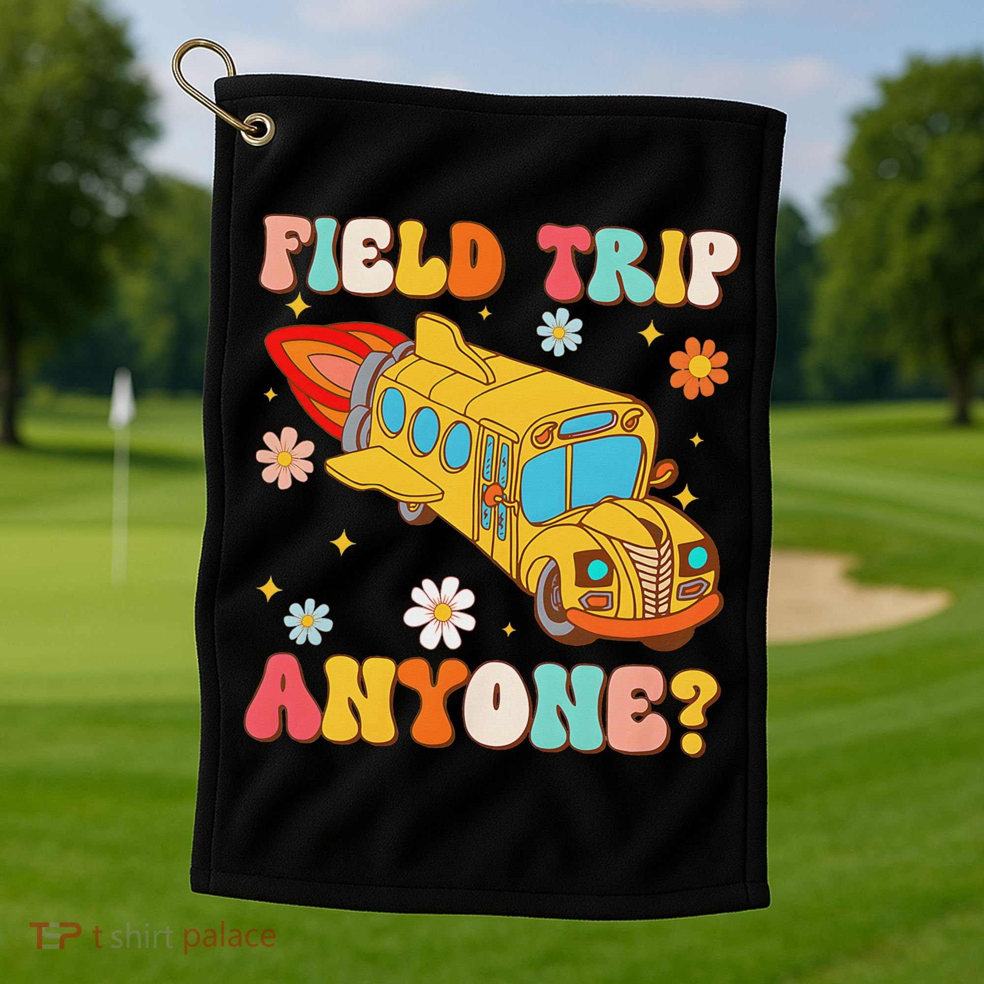 Groovy Field Trip Anyone School Bus Driver Yellow Bus Driver Golf Towel