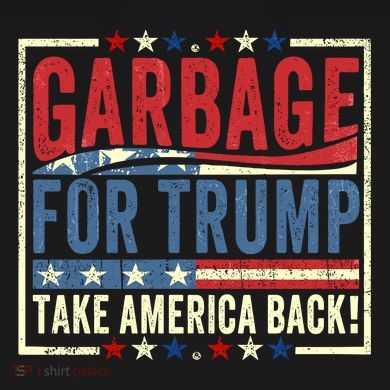 Garbage For Trump Take America Back Sweatshirt