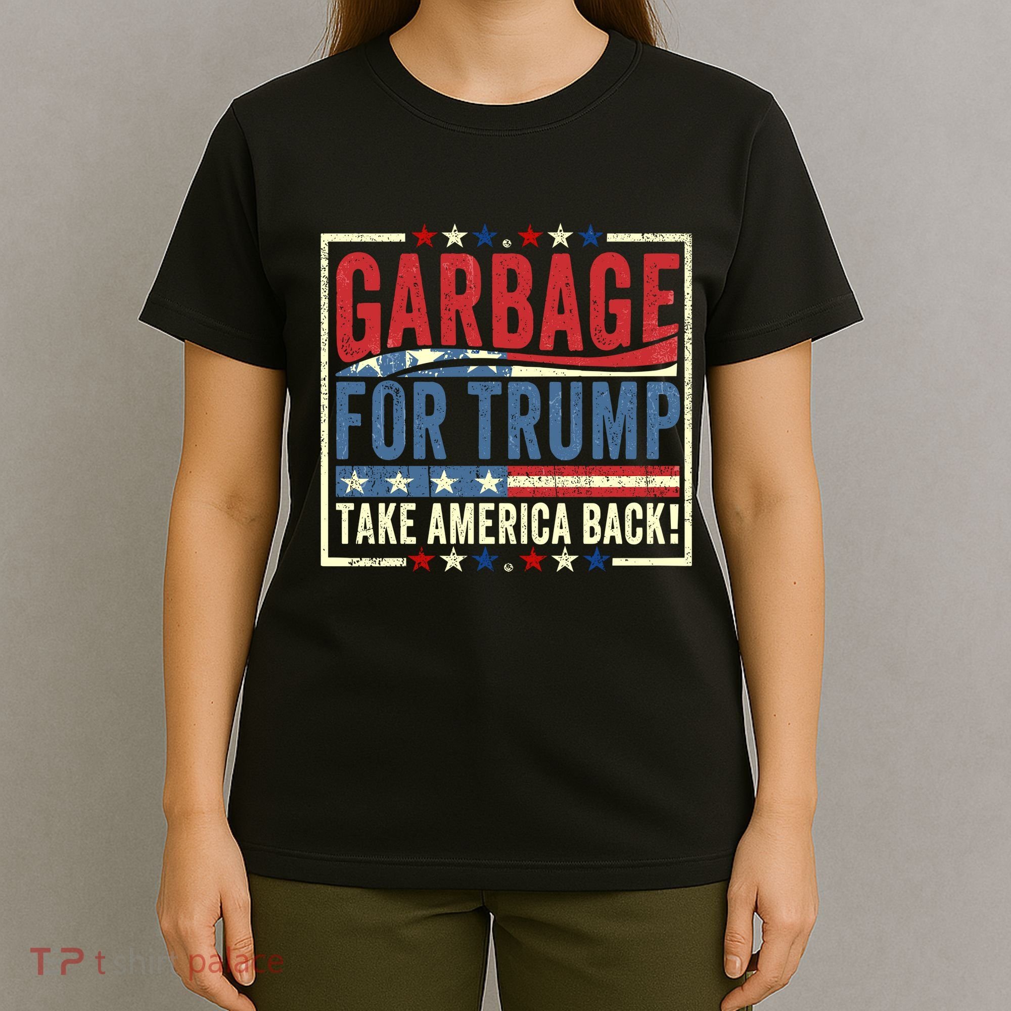 Garbage For Trump Take America Back T-Shirt