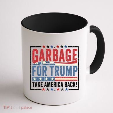Garbage For Trump Take America Back Coffee Mug back