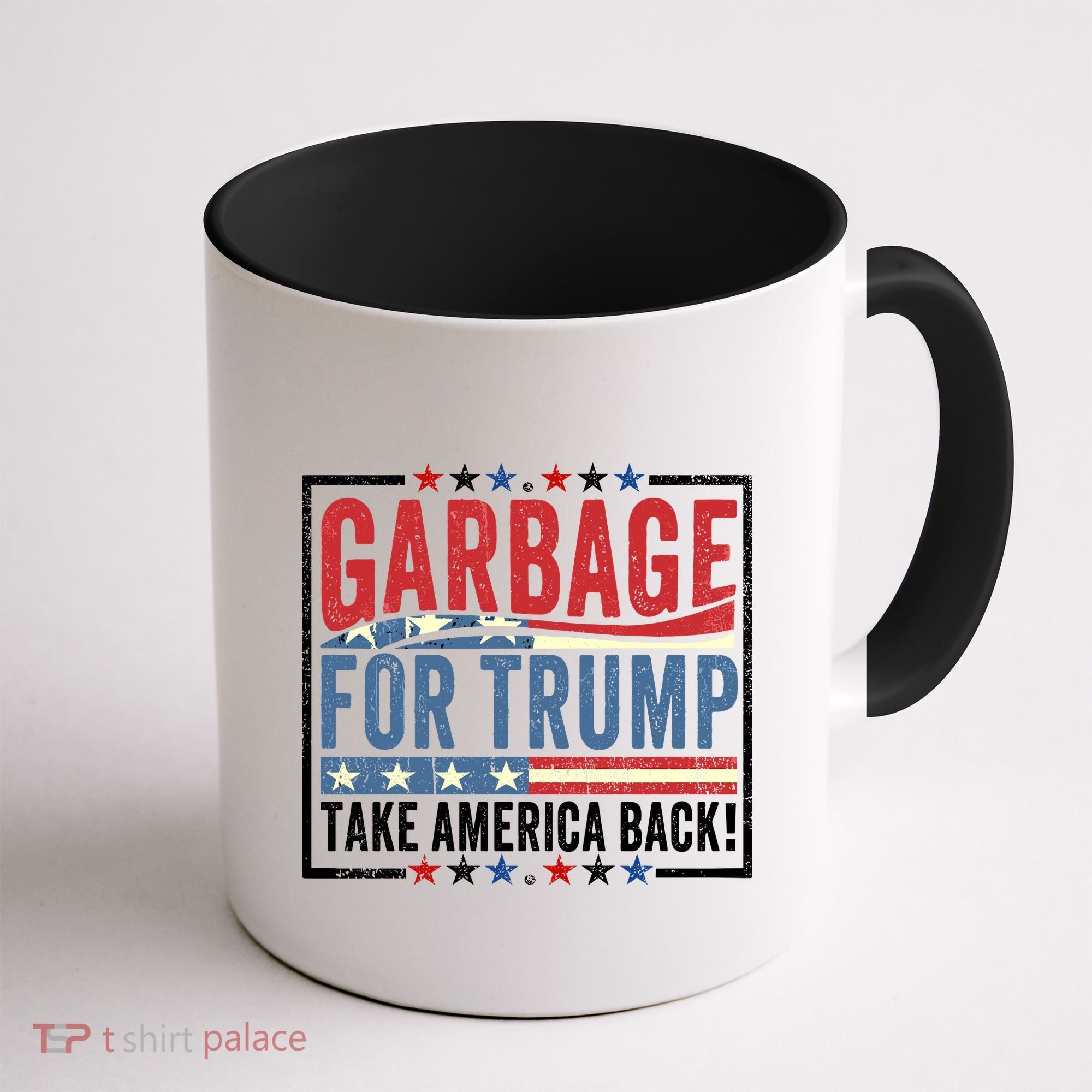 Garbage For Trump Take America Back Coffee Mug