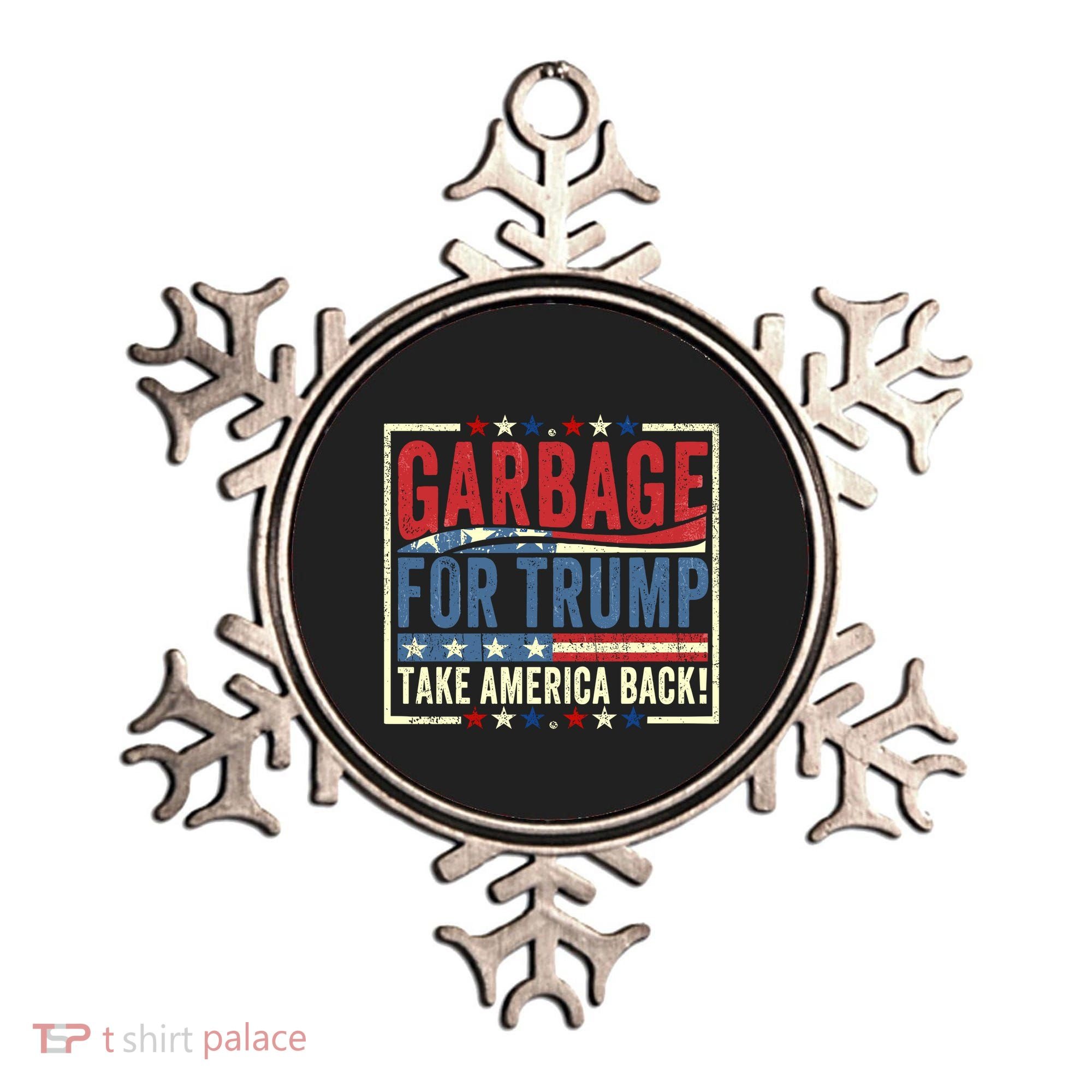 Garbage For Trump Take America Back Ornament