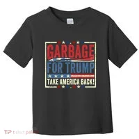 Garbage For Trump Take America Back Toddler T-Shirt thumb 0