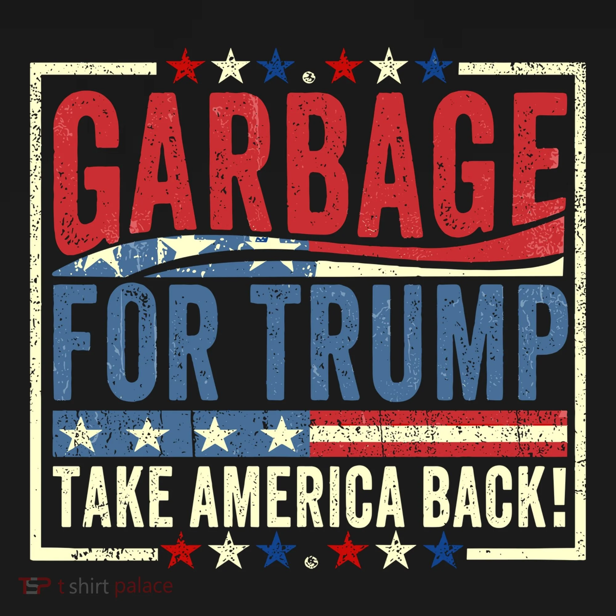 Garbage For Trump Take America Back Toddler T-Shirt