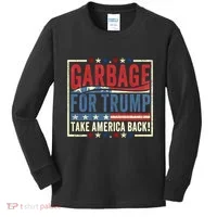 Garbage For Trump Take America Back Kids Long Sleeve Shirt thumb 0