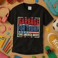 Garbage For Trump Take America Back Kids T-Shirt thumb 3