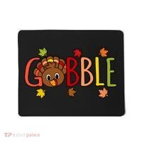 Gobble Funny Turkey Matching Thanksgiving Cute Family Mousepad thumb 0