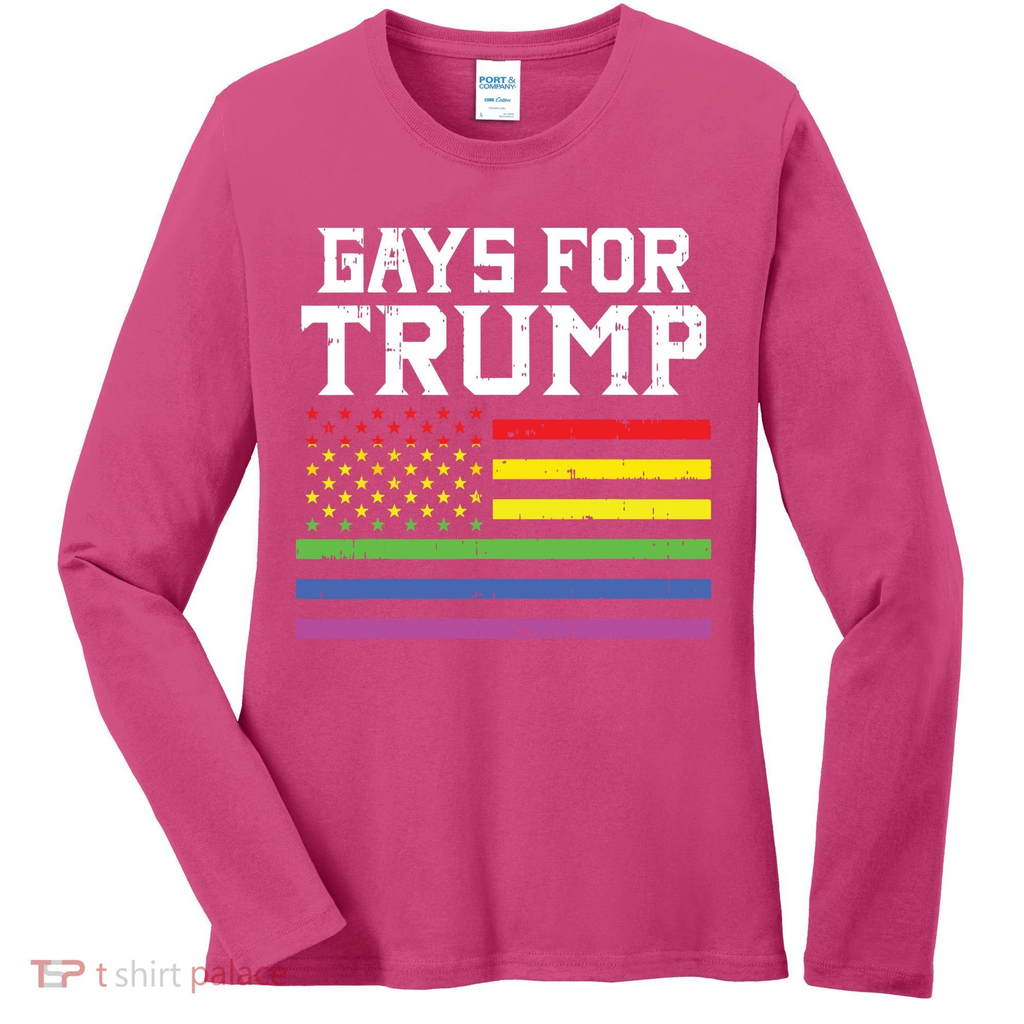 Gays For Trump Usa Flag Pro Reelect Donald 2020 Lgpt Gift Women's Long Sleeve Shirt