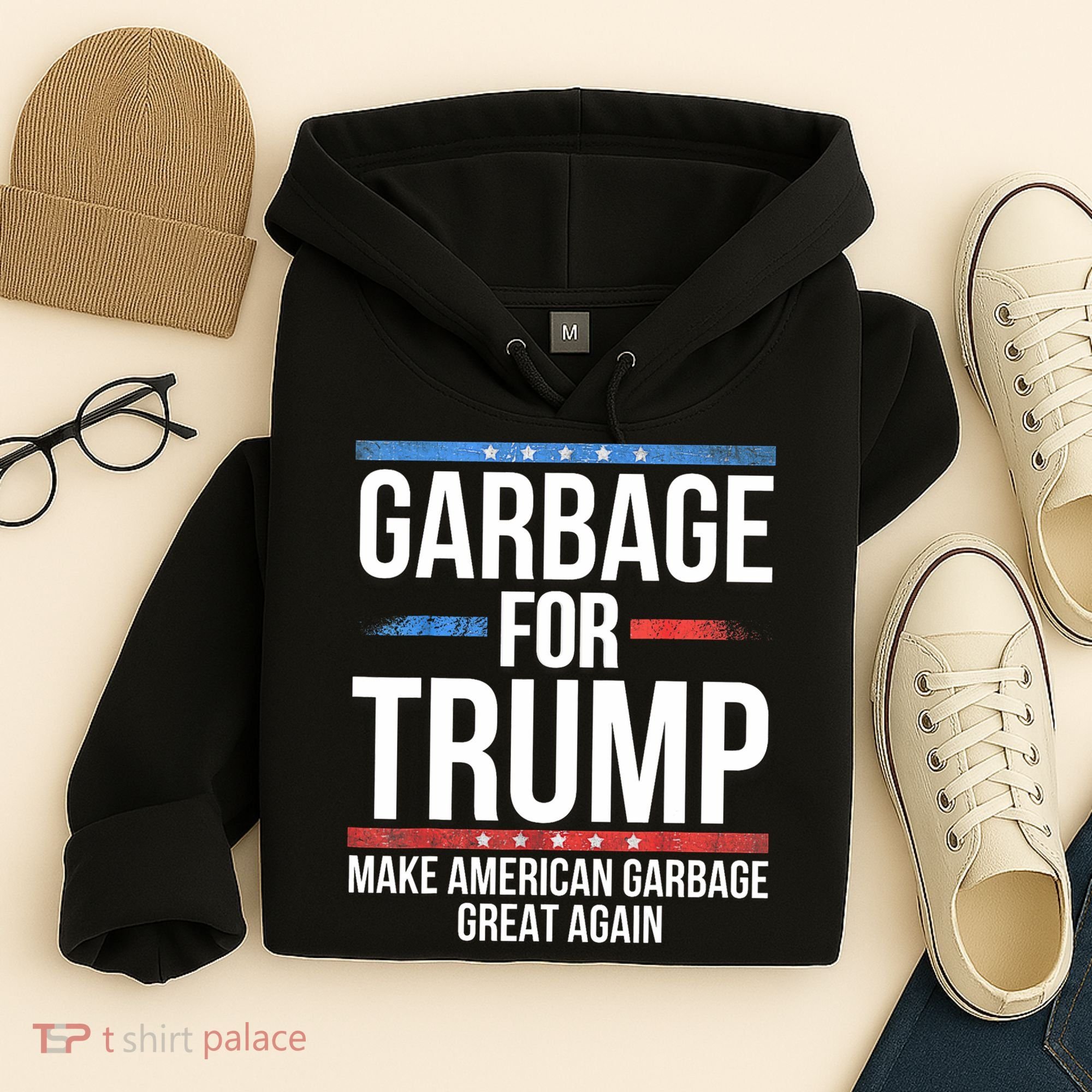 Garbage For Trump Make American Garbage Great Again Hoodie