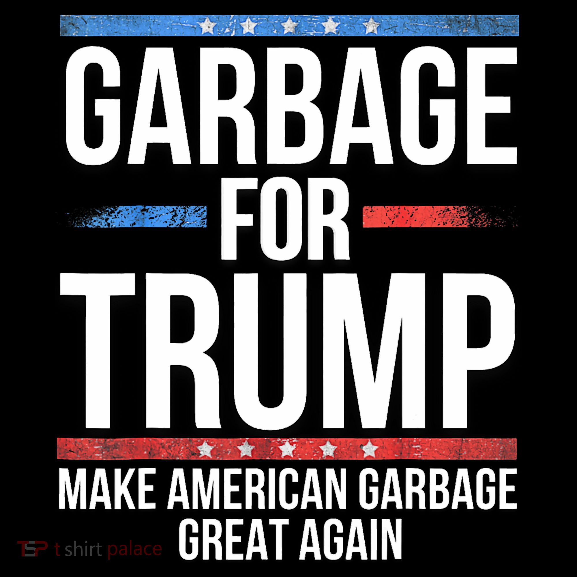 Garbage For Trump Make American Garbage Great Again Apron