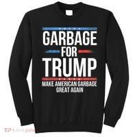 Garbage For Trump Make American Garbage Great Again Sweatshirt thumb 0