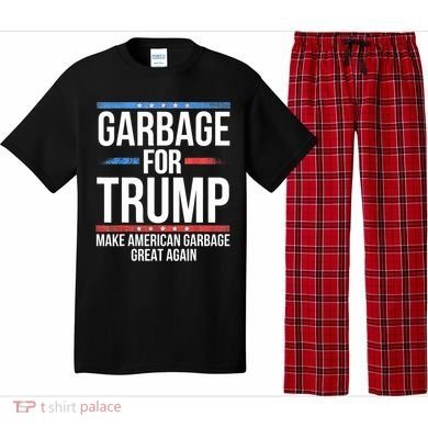 Garbage For Trump Make American Garbage Great Again Pajama Set