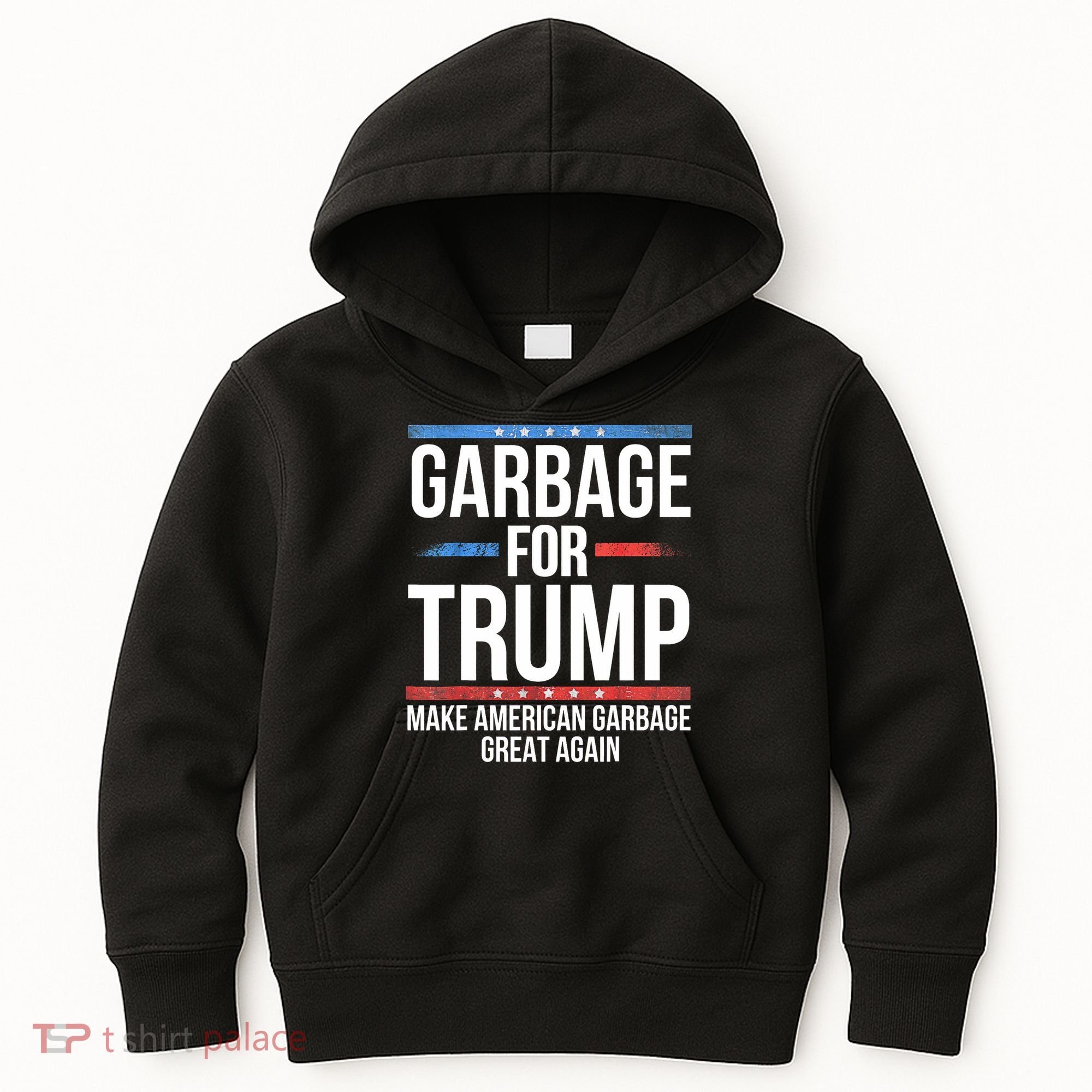 Garbage For Trump Make American Garbage Great Again Kids Hoodie