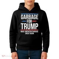 Garbage For Trump Make American Garbage Great Again Kids Hoodie thumb 4