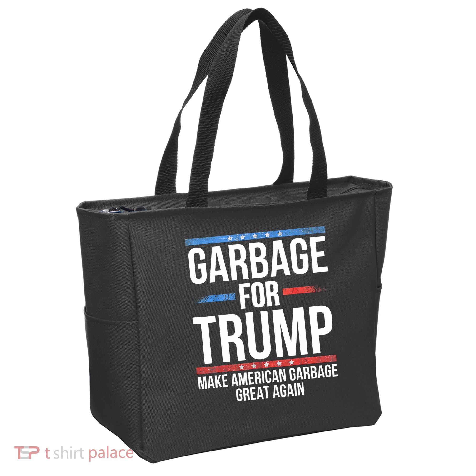 Garbage For Trump Make American Garbage Great Again Tote Bag