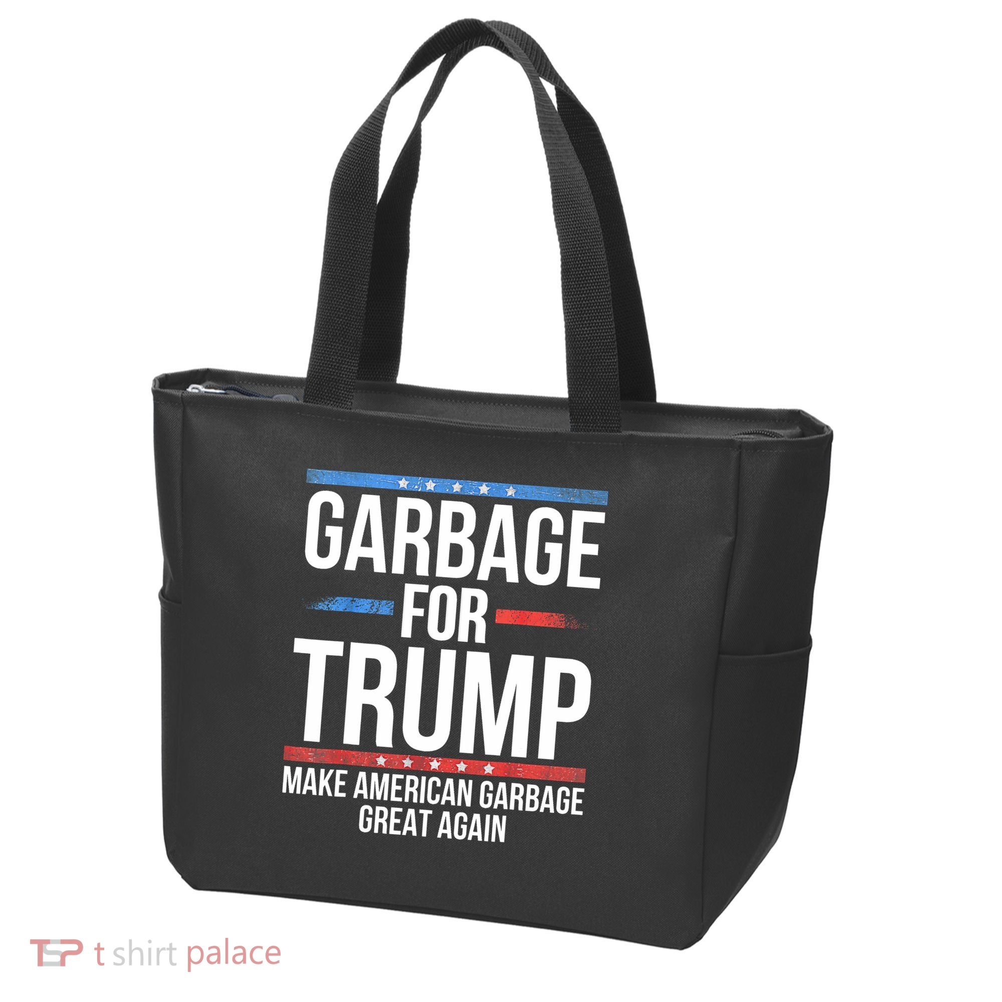 Garbage For Trump Make American Garbage Great Again Tote Bag