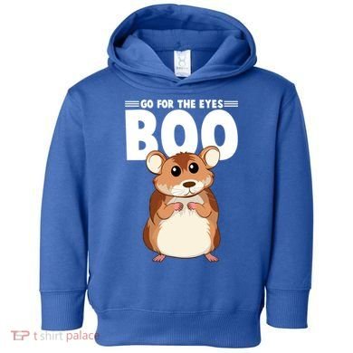 Go For The Eyes Boo Hamster Guinea Pig Funny Gift Hamster Great Gift Toddler Hoodie