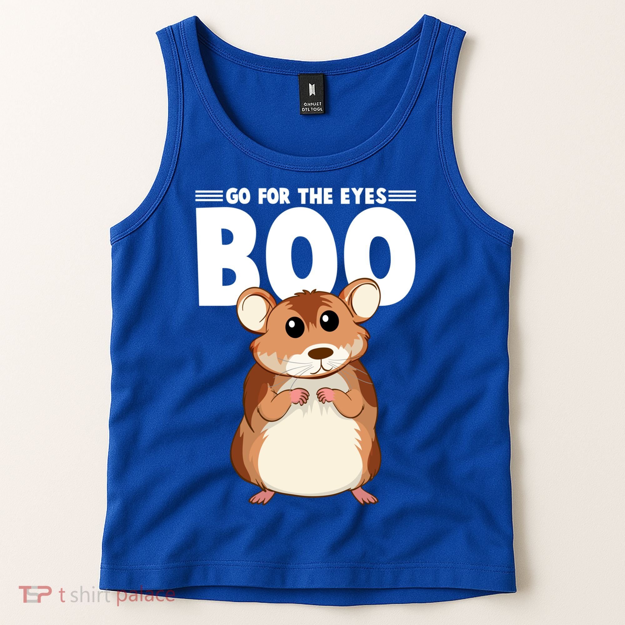 Go For The Eyes Boo Hamster Guinea Pig Funny Gift Hamster Great Gift Tank Top