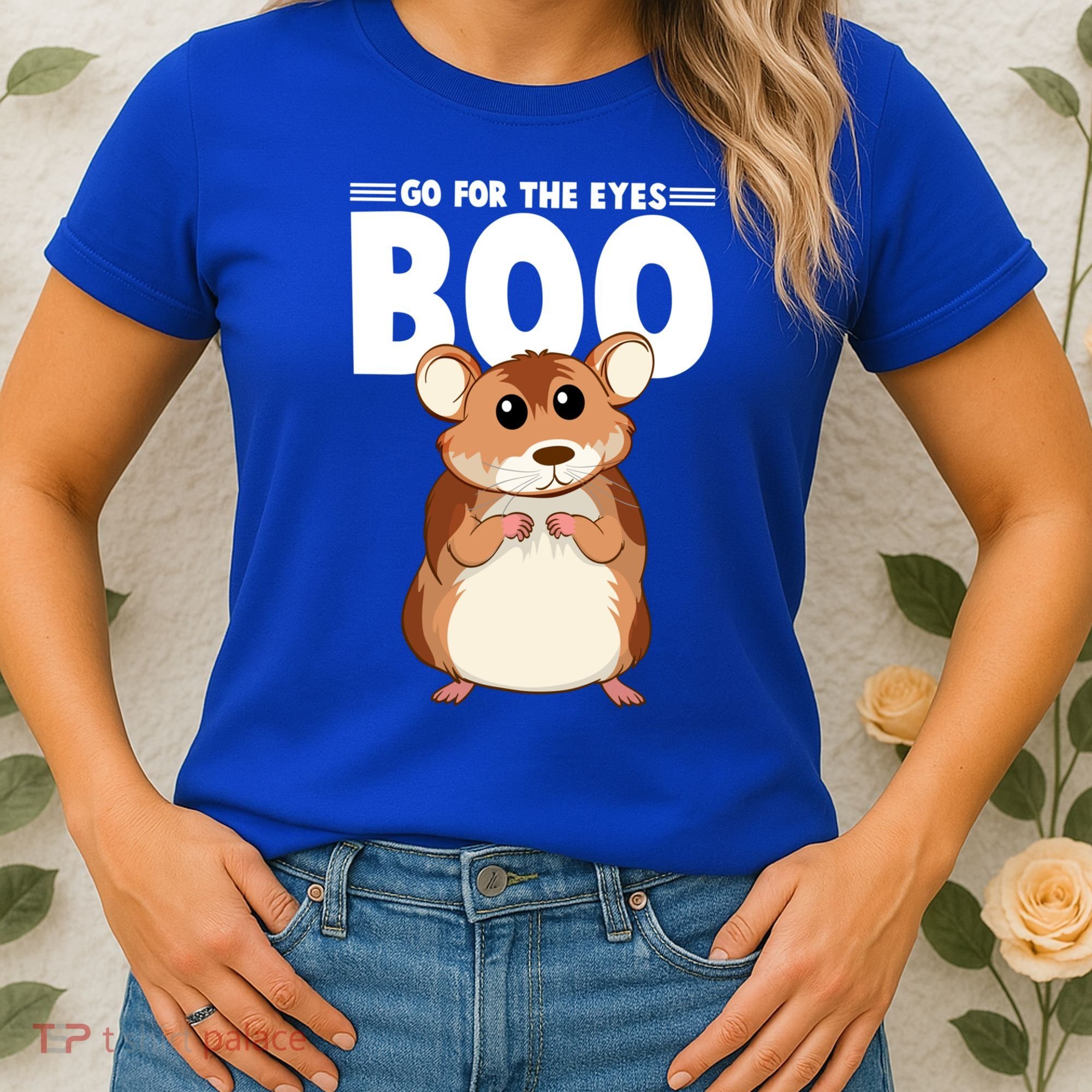 Go For The Eyes Boo Hamster Guinea Pig Funny Gift Hamster Great Gift Women's T-Shirt