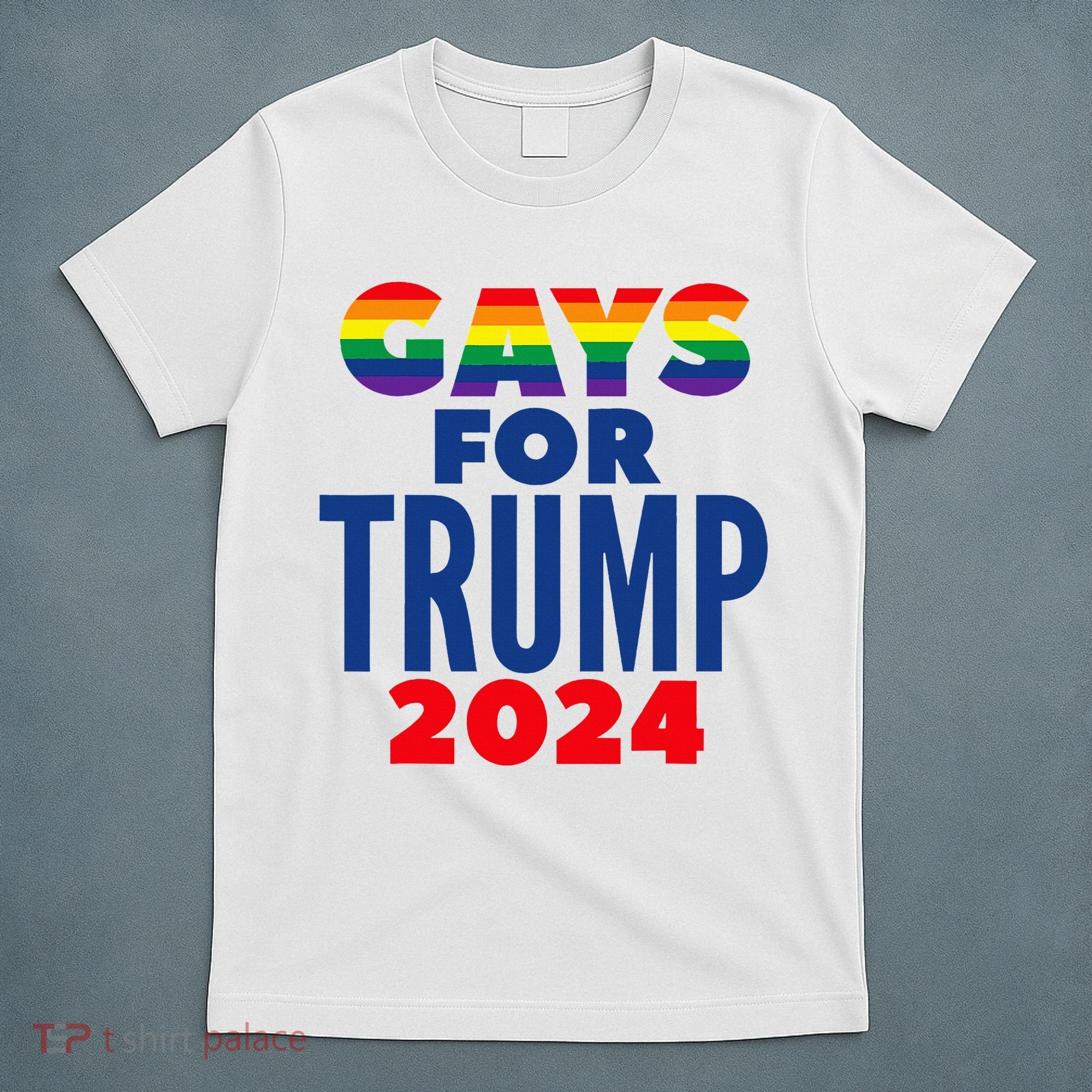 Gays For Trump 2024 Election T-Shirt