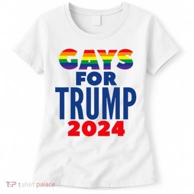 Gays For Trump 2024 Election Women's T-Shirt