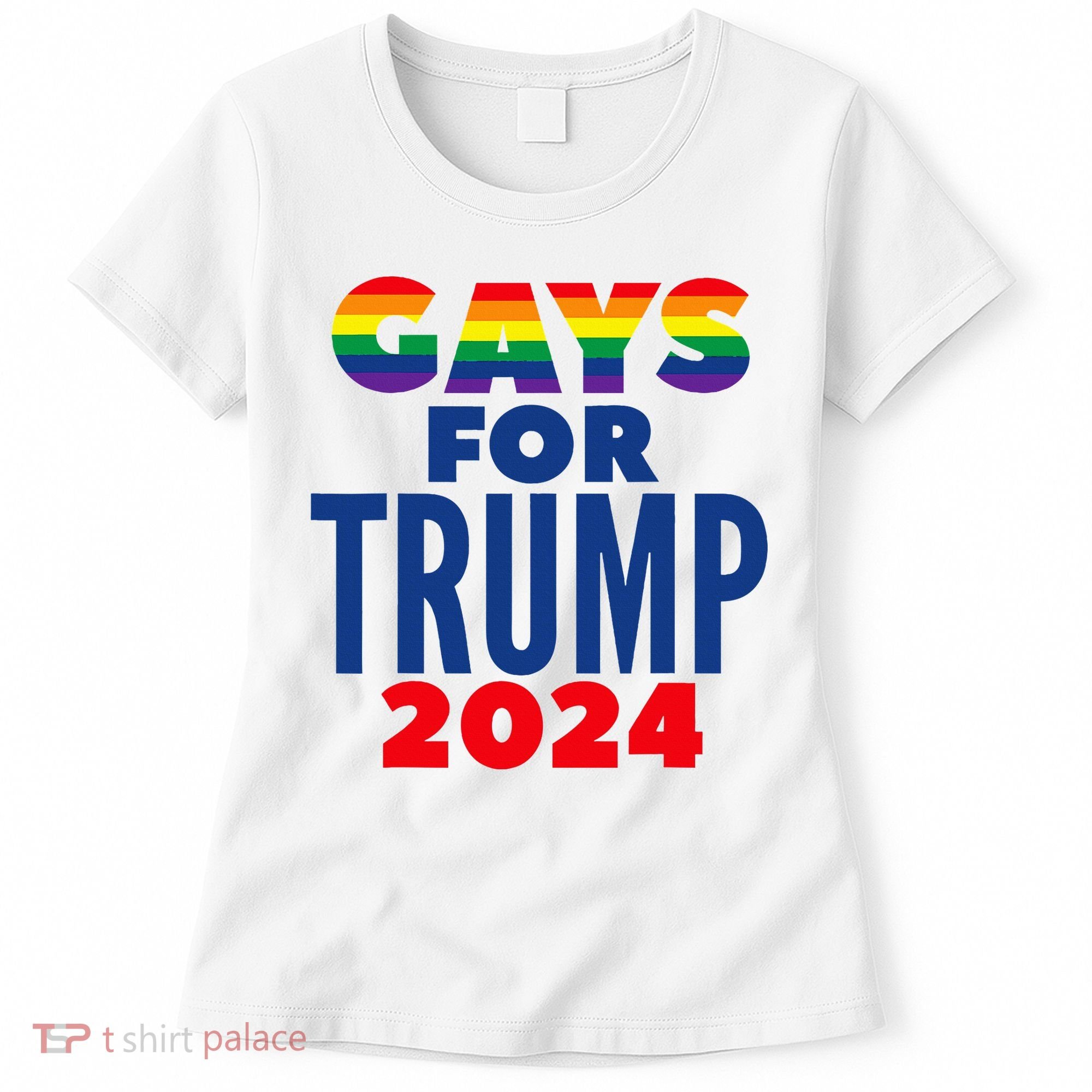 Gays For Trump 2024 Election Women's T-Shirt