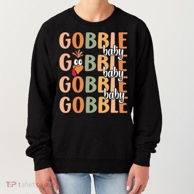 Gobble Funny Thanksgiving Turkey Gift Women's Sweatshirt