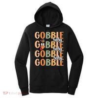 Gobble Funny Thanksgiving Turkey Gift Women's Hoodie thumb 0