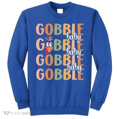 Gobble Funny Thanksgiving Turkey Gift Sweatshirt