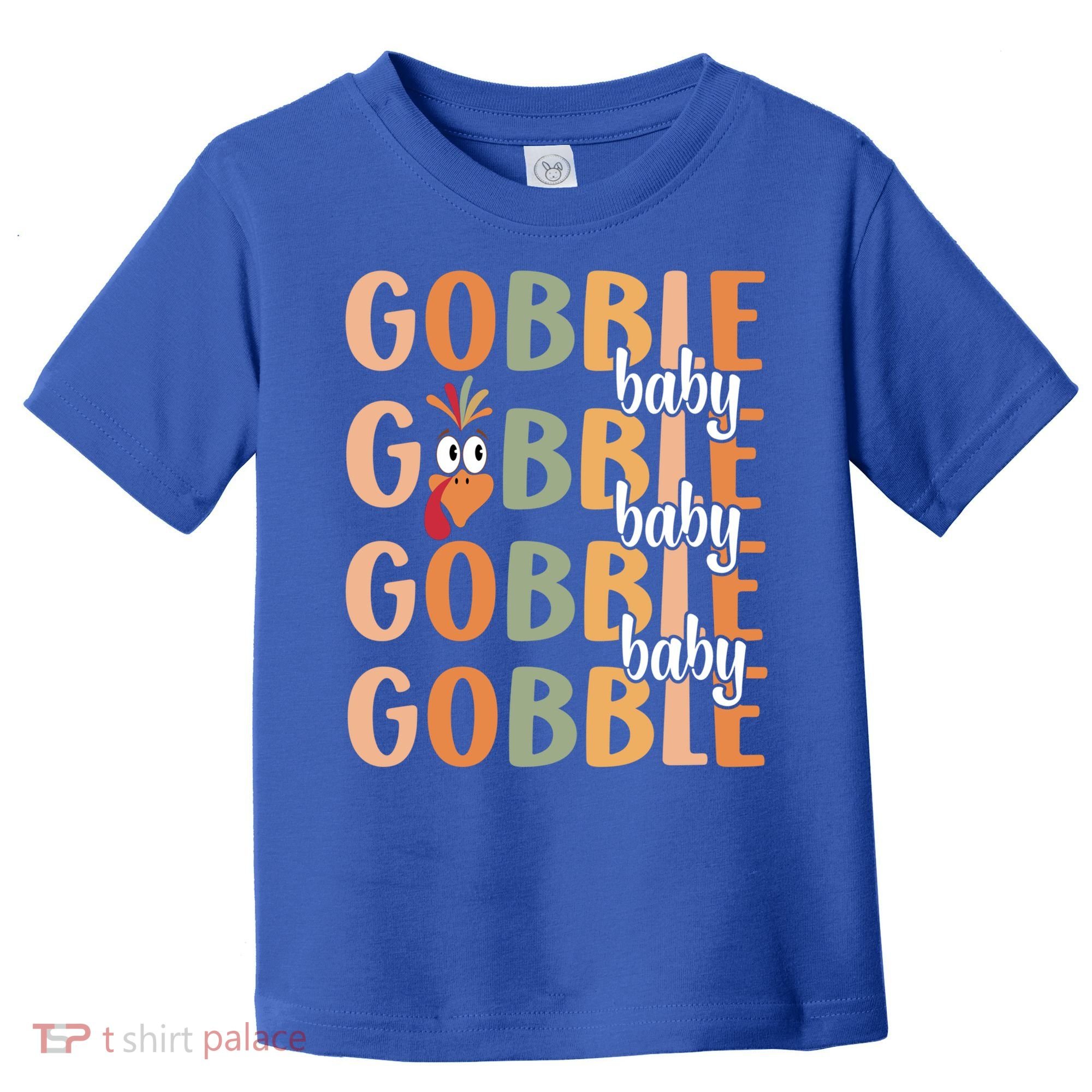 Gobble Funny Thanksgiving Turkey Gift Toddler T-Shirt